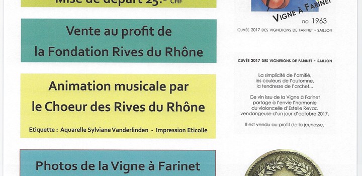 Ventes aux enchères de la cuvée Farinet 2017 au profit de la fondation Rives-du-Rhône
